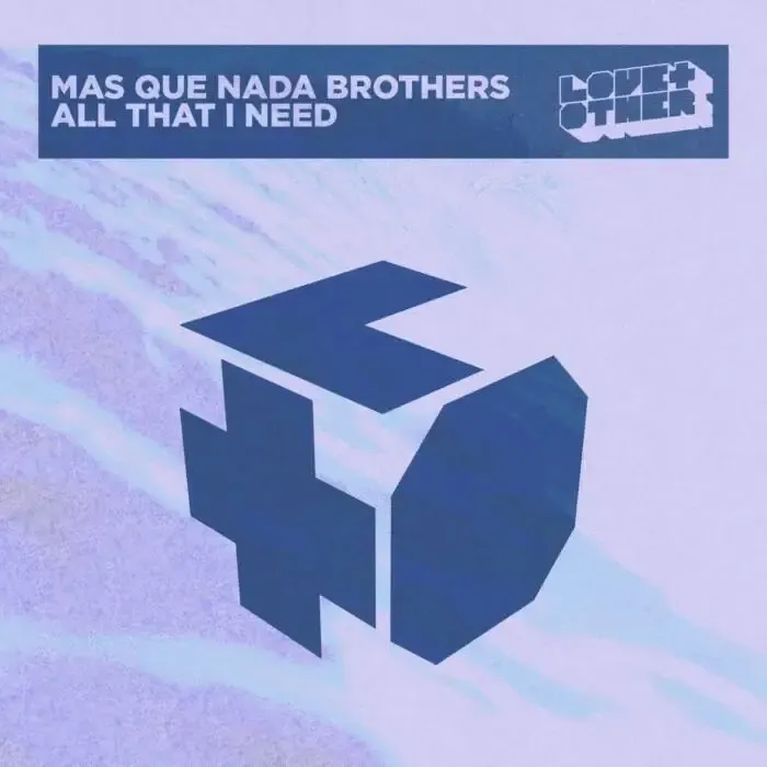 Mas Que Nada Brothers - All That I Need on Love & Other (DJ Tools) / House